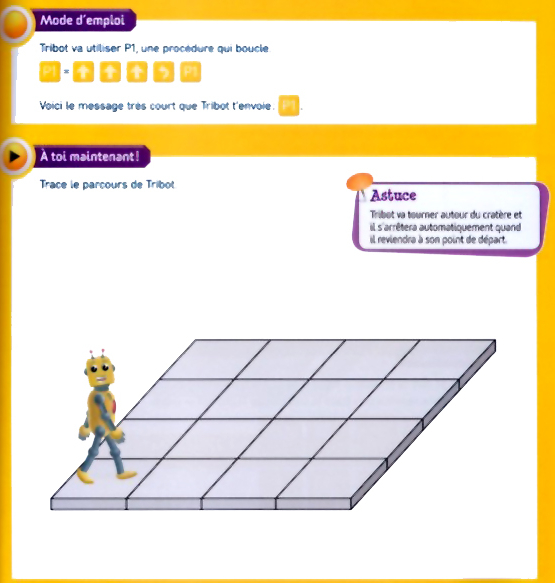 Figure 3: Exemple d’exercice relatif à l’algorithmique : l’enfant doit tracer sur le damier, le parcours du robot défini par les flèches (manuel 3 : Croq, A., Farnet, P., Payet, N., et Trannoy, G. (2015b). Mon cahier pour apprendre à programmer). © Éditions Bordas, 2015.