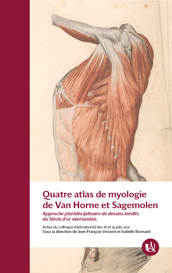 Quatre atlas de myologie inédits du siècle d'or néerlandais